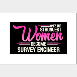 The Strongest Women Become Survey Engineer Posters and Art